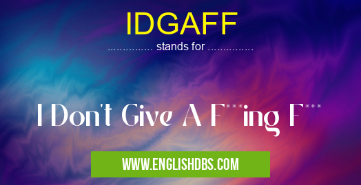 IDGAFF