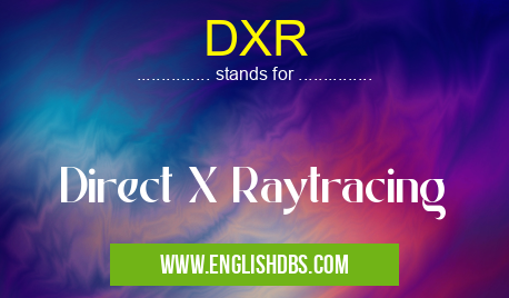 DXR