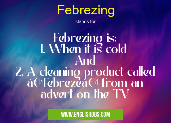 Febrezing