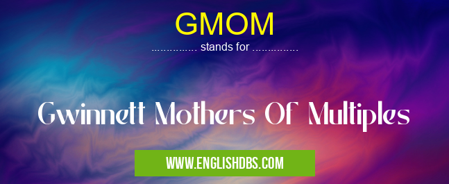 GMOM