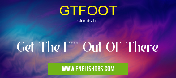 GTFOOT