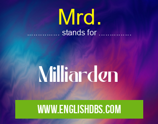 Mrd.