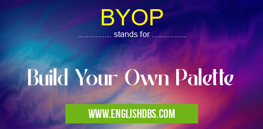 BYOP