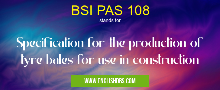 BSI PAS 108