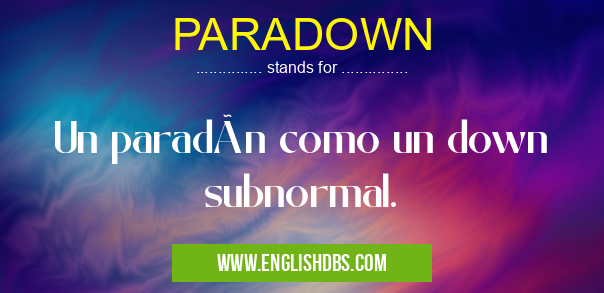 PARADOWN