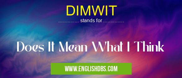 DIMWIT