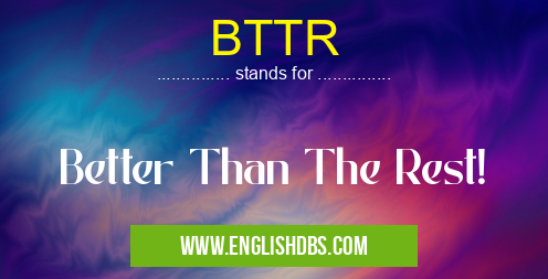 BTTR