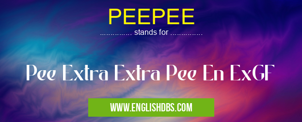 PEEPEE