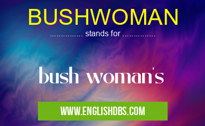 BUSHWOMAN