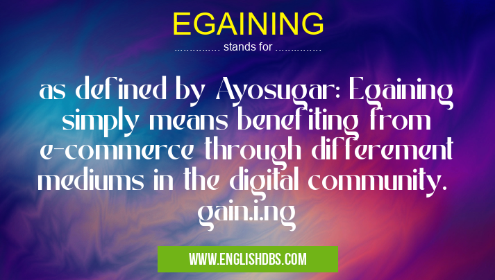 EGAINING