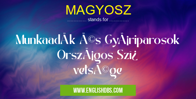 MAGYOSZ