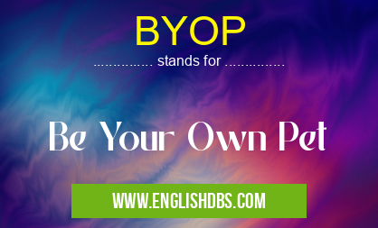 BYOP