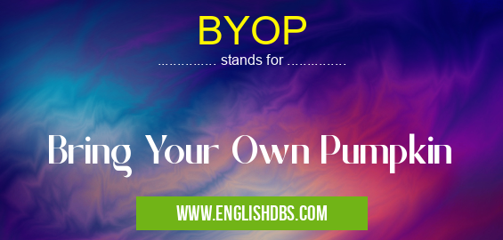 BYOP