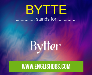 BYTTE