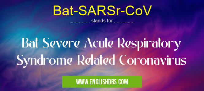 Bat-SARSr-CoV