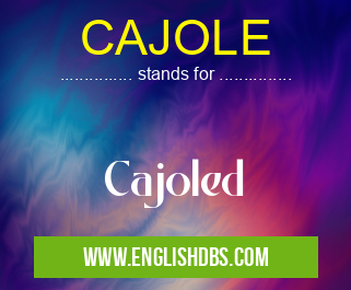 CAJOLE