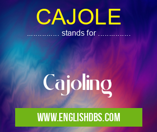 CAJOLE