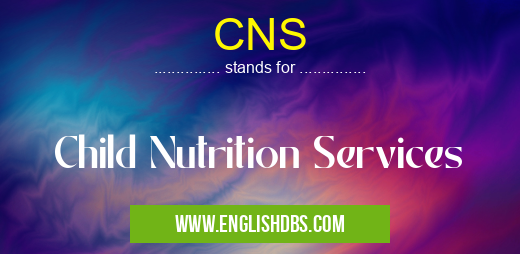 CNS