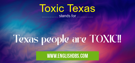 Toxic Texas