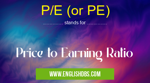 P/E (or PE)