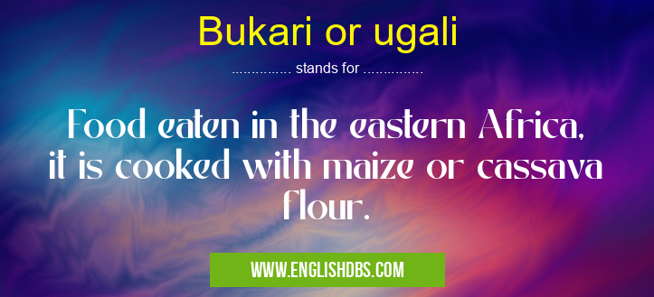 Bukari or ugali