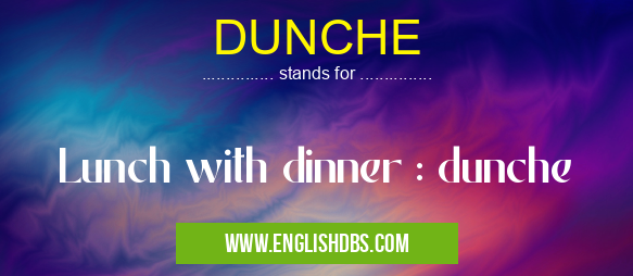 DUNCHE