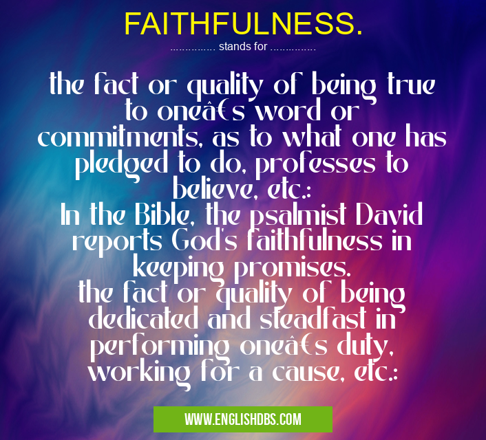 FAITHFULNESS.