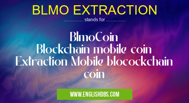 BLMO EXTRACTION