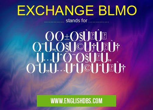 EXCHANGE BLMO