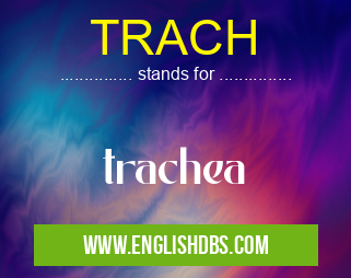 TRACH