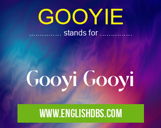 GOOYIE