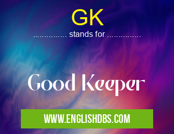 GK