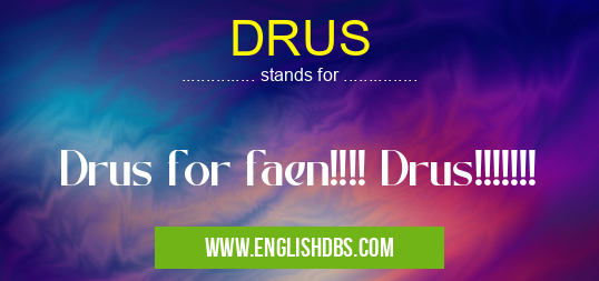 DRUS