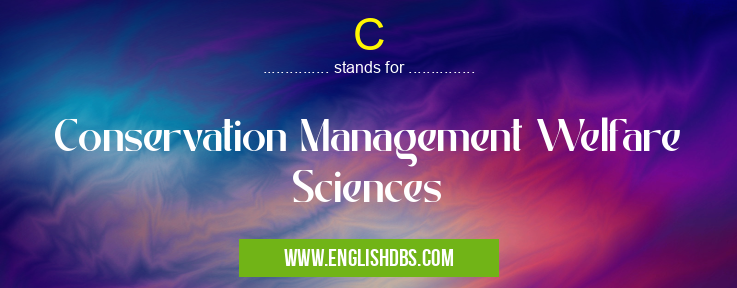 C means Conservation Management Welfare Sciences C