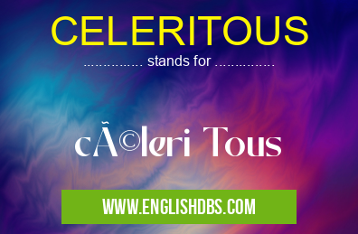 CELERITOUS