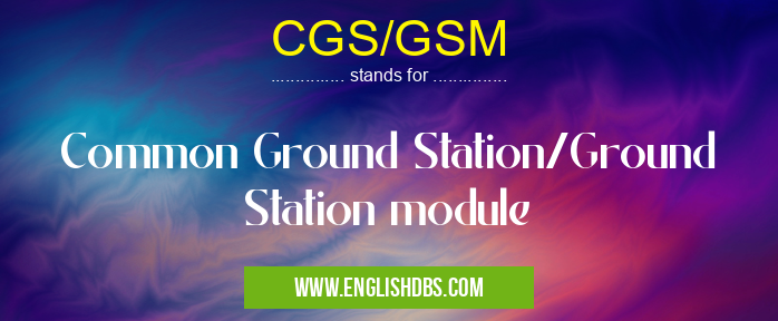 CGS/GSM