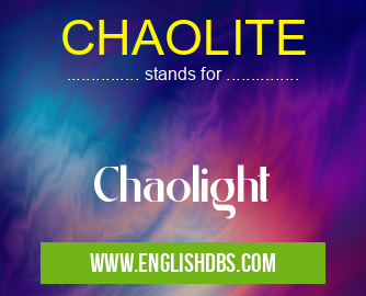 CHAOLITE