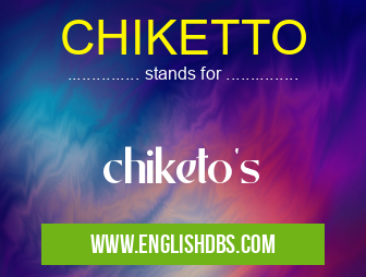 CHIKETTO