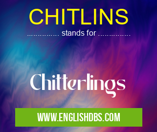 CHITLINS