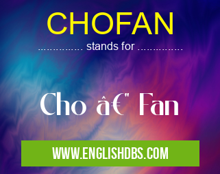 CHOFAN