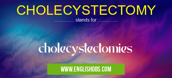 CHOLECYSTECTOMY