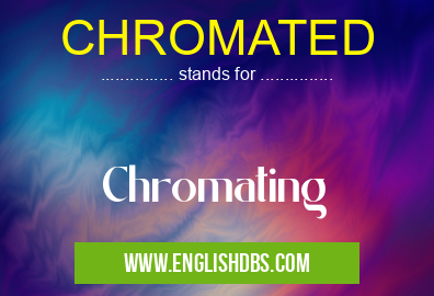 CHROMATED