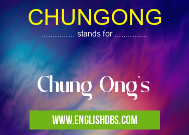 CHUNGONG