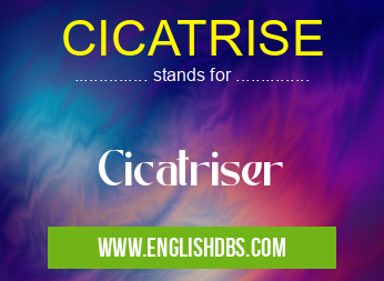 CICATRISE