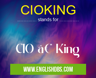 CIOKING