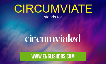 CIRCUMVIATE