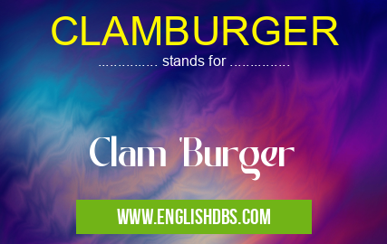 CLAMBURGER