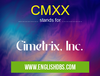 CMXX