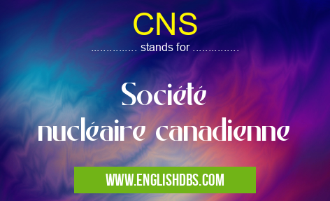 CNS