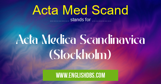 Acta Med Scand